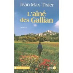 L'aîné des Gallian Jean-Max Tixier Presses de la Cité