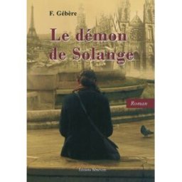 Dieselle. Vol. 1. Le démon de Solange F. Gébère Bénévent