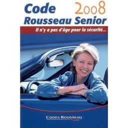 Code Rousseau senior 2008 : il n'y a pas d'âge pour la sécurité... codes rousseau Codes Rousseau