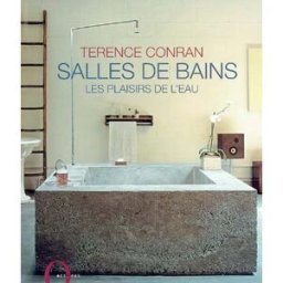 Salles de bains : les plaisirs de l'eau Terence Conran Octopus