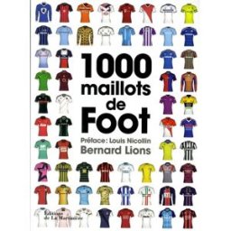 1.000 maillots de foot Bernard Lions La Martinière