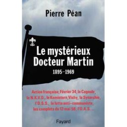 Le Mystérieux docteur Martin Pierre Péan Fayard