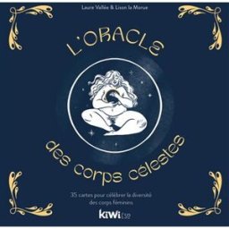 L'oracle des corps célestes : 35 cartes pour célébrer la diversité des corps féminins Lison la Morue Kiwi éso