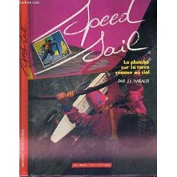 Speed sail Jean-Luc Wibaux Gallimard-Jeunesse