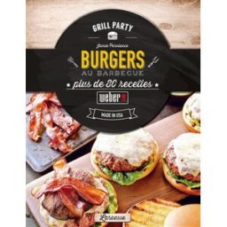 Burgers au barbecue : plus de 80 recettes : made in USA Jamie Purviance Larousse