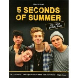 5 seconds of summer : le livre 100 % fan Malcolm Croft Hugo Image