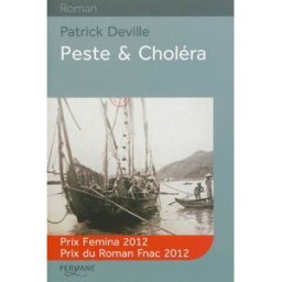 Peste & choléra Patrick Deville Feryane Livres en gros caractères
