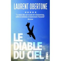 le diable du ciel - le roman vrai du vol 9525 de la germanwings obertone, laurent ring