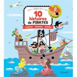 10 histoires de pirates : comptines, devinettes activités collectif Fleurus