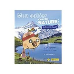 Mon cahier d'activités nature : automne-hiver Christian Voltz Petite plume de carotte, Petite Salamandre