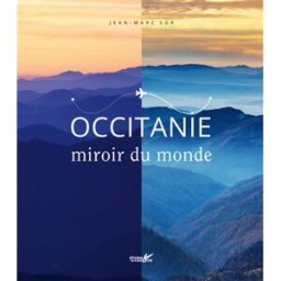 Occitanie, miroir du monde Jean-Marc Sor Plume de carotte