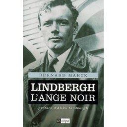 Lindbergh, l'ange noir Bernard Marck Archipel