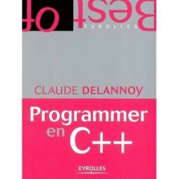 Programmer en langage C++ Claude Delannoy Eyrolles