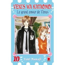 Venus wa kataomoi : le grand amour de Vénus. Vol. 10 Yuki Nakaji Panini manga