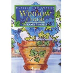 Le window color (peindre sur verre) Mara Antonniaccio Auzou