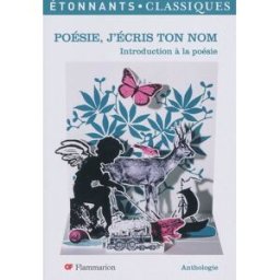 Poésie, j'écris ton nom : introduction à la poésie manuelle duszynski Flammarion