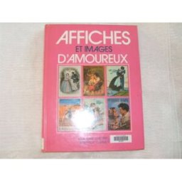 Affiches et images d'amoureux Claudine Chevrel, Béatrice Cornet Edita