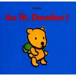 Au lit, doudou ! Kimiko Ecole des loisirs