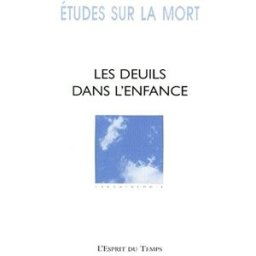 Etudes sur la mort, n° 115. Les deuils dans l'enfance collectif L'Esprit du temps