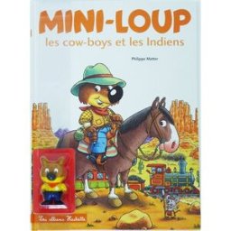 Mini-Loup, les cow-boys et les Indiens Philippe Matter Hachette Enfants