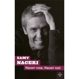 Naceri rose, Naceri noir Samy Naceri Cherche Midi