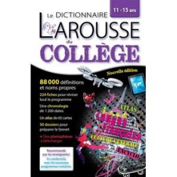 Larousse du collège : le dictionnaire des 11-15 ans collectif Larousse