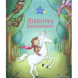 Histoires fantastiques eléonore cannone Fleurus