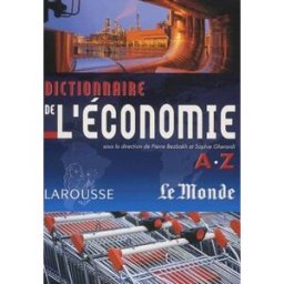 dictionnaire de l'économie de a à z gherardi, sophie larousse