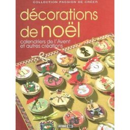 Décorations de Noël : calendriers de l'Avent et autres créations editions esi Editions ESI