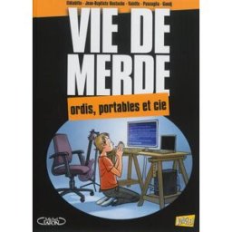 Vie de merde. Vol. 13. Ordis, portables et Cie Eldiablito, Jean-Baptiste Hostache Jungle, M. Lafon
