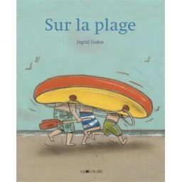 Sur la plage Ingrid Godon Joie de lire