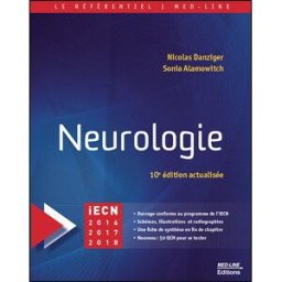 Neurologie : iECN 2016-2017-2018 Nicolas Danziger, Sonia Alamowitch Med-Line
