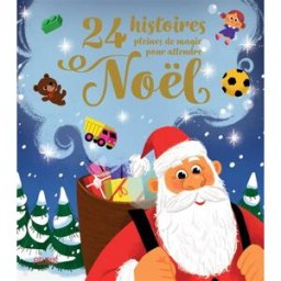24 histoires pleines de magie pour attendre Noël Collectif Fleurus