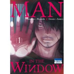Man in the window. Vol. 1 Masatoki, Anajiro Ki-oon