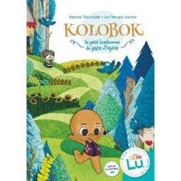 Kolobok : le petit bonhomme de pain d'épice Karine Tournade, La Fée qui cloche ZTL