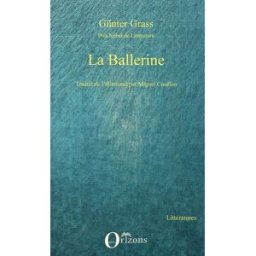 La Ballerine Günter Grass Orizons