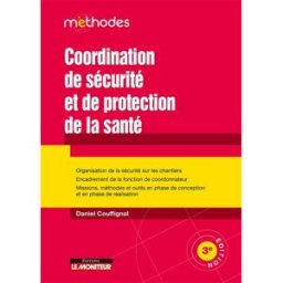 Coordination de sécurité et de protection de la santé Daniel Couffignal Moniteur