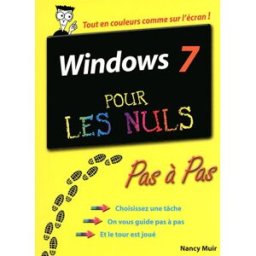 Windows 7 pour les nuls Nancy Muir First interactive