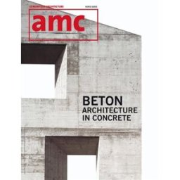 AMC, le moniteur architecture, hors série. Beton : architecture in concrete Collectif Moniteur