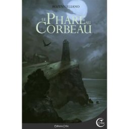 Magie grise. Vol. 1. Le phare au corbeau Rozenn Illiano Critic