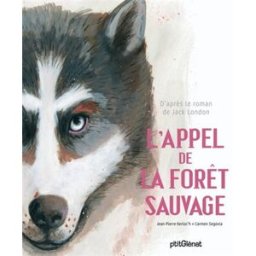 L'appel de la forêt sauvage Jean-Pierre Kerloc'h, Carmen Segovia P'tit Glénat