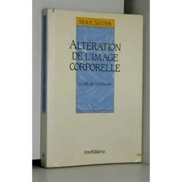 Altération de l'image corporelle : le rôle de l'infirmière salter InterEditions