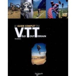 Le guide complet du vélo tout terrain Tim Brink De Vecchi