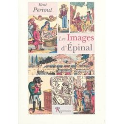 Les images d'Epinal René Perrout Ressouvenances