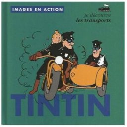 Images en action - les transports Hergé MOULINSART BD