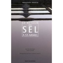 le retour du sel à saint-armel mandegou, jean-paul image plus editions