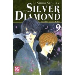 Silver Diamond. Vol. 9. Le cimetière aux clochettes Shiho Sugiura Kazé Manga
