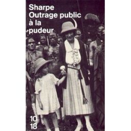 Outrage public à la pudeur Tom Sharpe 10-18
