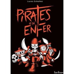 Pirates en enfer Lucas Scholtes La Doux