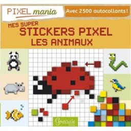 Mes super stickers pixel : les animaux SCHMIDT, PETRA Grenouille éditions